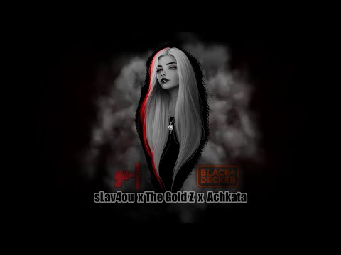 sLav4ou x The Gold Z x Achkata - Black&Decker (prod. by Chris Rich)