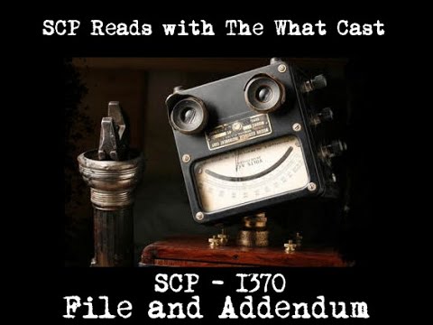SCP-1370 File and Addendum