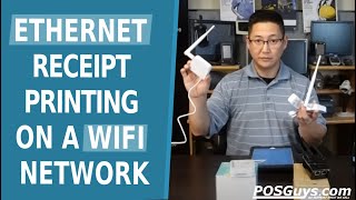 How To Use an Ethernet Receipt or Kitchen Printer on a Wi-Fi Network