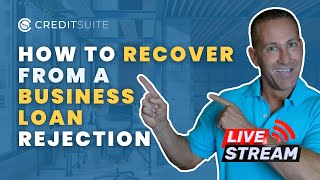 Live with Ty Crandall: How to Recover from a Business Loan Rejection