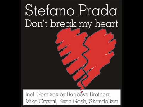 Stefano Prada - Don´t Break My Heart (Official Video)