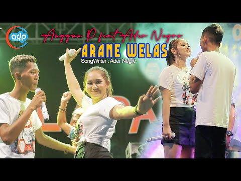 Anggun Pramudita Ft Ader Negro - Arane Welas (Official LIVE)