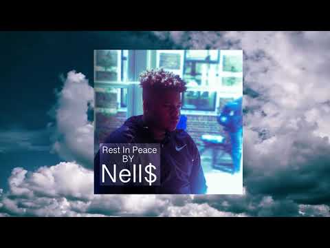 Nells X R.I.P.🙏🏾