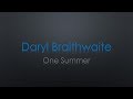 Daryl Braithwaite One Summer Lyrics