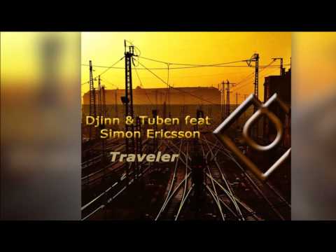 Djinn & Tuben feat. Simon Ericsson - Traveler (Vocal Radio Edit) [Official]