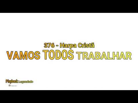 376 Vamos todos trabalhar 3 tons acima (C)
