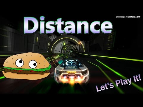 Lets Try Games - Distance - Lets Play It! - Early Access Racing Done Right!