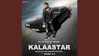 Kalaastar (From &quot;Honey 3.0&quot;)