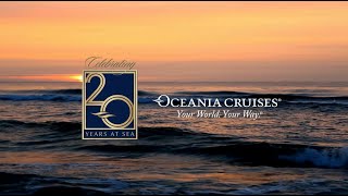 Oceania Cruises: 20th Anniversary Oceania Cruises: 20th Anniversary