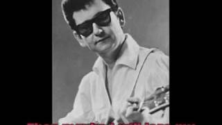 ➜Roy Orbison - Maybe