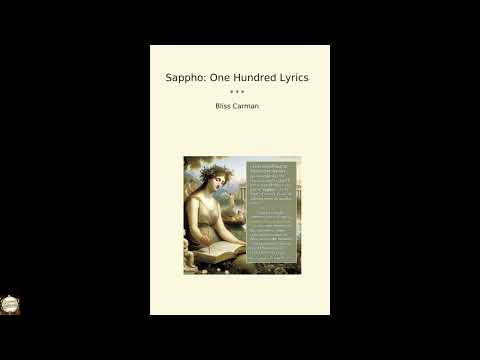 Sappho: One Hundred Lyrics by Bliss Carman — free full audiobook
