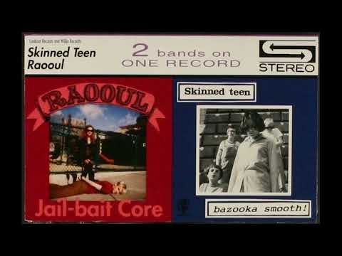 Raooul - J@il-B@it Core / Skinned Teen - Bazooka Smooth! (Full Album)