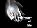 Taproot - the gift - I 