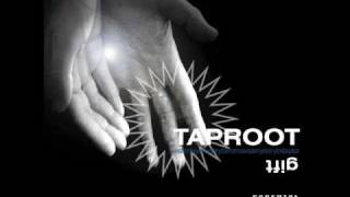 Taproot - the gift - I