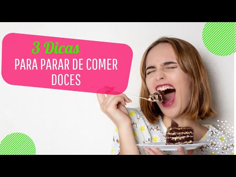 3 dicas para parar de comer doces