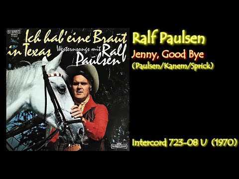 Ralf Paulsen - Jenny, Good Bye (1970)