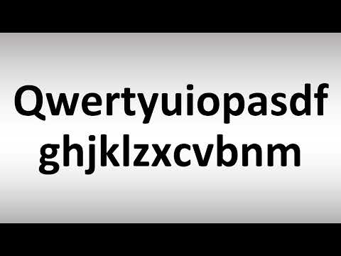 How to Pronounce Qwertyuiopasdfghjklzxcvbnm? 