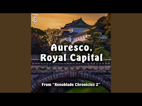 Auresco, Royal Capital (From "Xenoblade Chronicles 2")