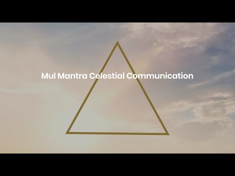Mul Mantra Celestial Communication