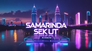 Download lagu SAMARINDA SEKUT ORIGINAL REMIX RR-RYCKO RIA mp3 Download lagu SAMARINDA SEKUT ORIGINAL REMIX RR-RYCKO RIA mp3