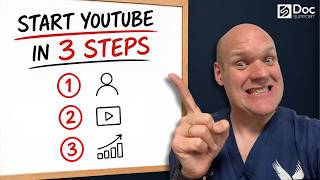 Doctors - Start YouTube in 3 Simple Steps