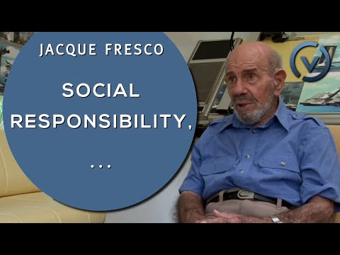Jacque Fresco - 腐敗因素，社會責任 - 2011年02月14日 (Jacque Fresco - Corrupting Factors, Social Responsibility - Feb. 14, 2011)