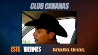 ClubCananas - Adolfo Urias