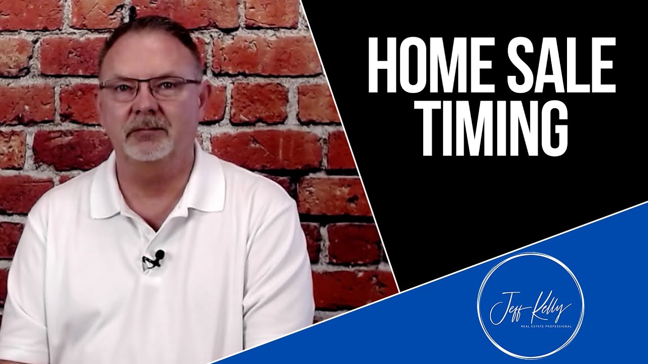 Selling Your Home? Timing Matters More Than You Think!