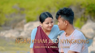 Ngan Kham Jied Nyngkong Official Music video Eiban