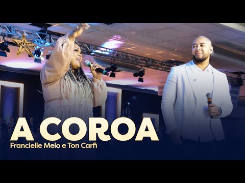 Francielle Melo e Ton Carfi - A Coroa | Vigília de Talentos 2022