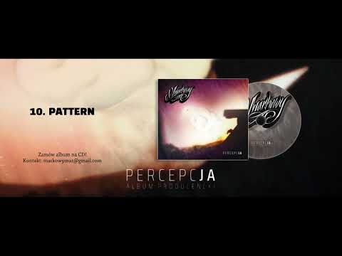 Markowy - 10. Pattern (Percepcja - album producencki 2023)