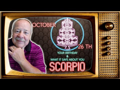 October 26th Scorpio? This Astrology video is all about you. Send a unique Birthday Card!