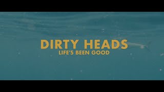 Musik-Video-Miniaturansicht zu Life's Been Good Songtext von Dirty Heads