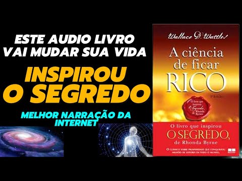 A Ciência de Ficar Rico Áudio Livro Completo🙏 Inspirou O Segrego De Rhonda Byrne | audiobook Riqueza