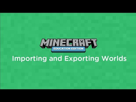 Minecraft Education - Importing and Exporting World Files in Minecraft: Education Edition