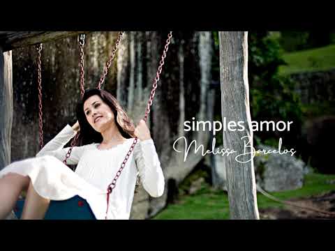 Simples Amor | Áudio Original | Melissa Barcelos