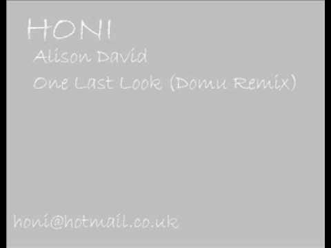 Alison David - One Last Look (Domu Remix).wmv