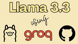 Access Llama 3.3 for Free using Ollama, GroqCloud and GitHub Models !