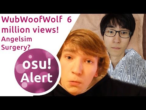 osu! Alert | osu! Content Apology, WubWoofWolf 6 Million Views! Angelsim Surgery? + osu! Giveaway!