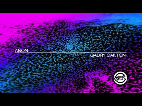 Gabry Cantoni - Anon (Original Mix) [Ambivert Records]