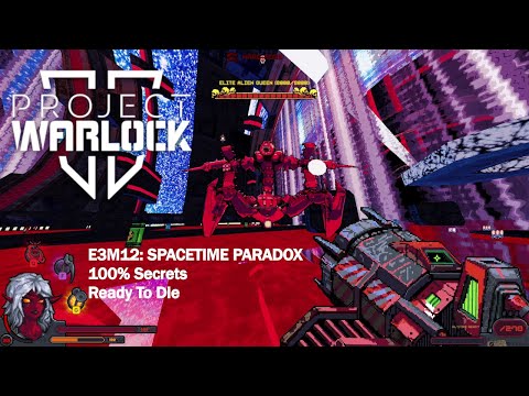 Project Warlock II - E3M12: Spacetime Paradox (Ready To Die, 100% Secrets)