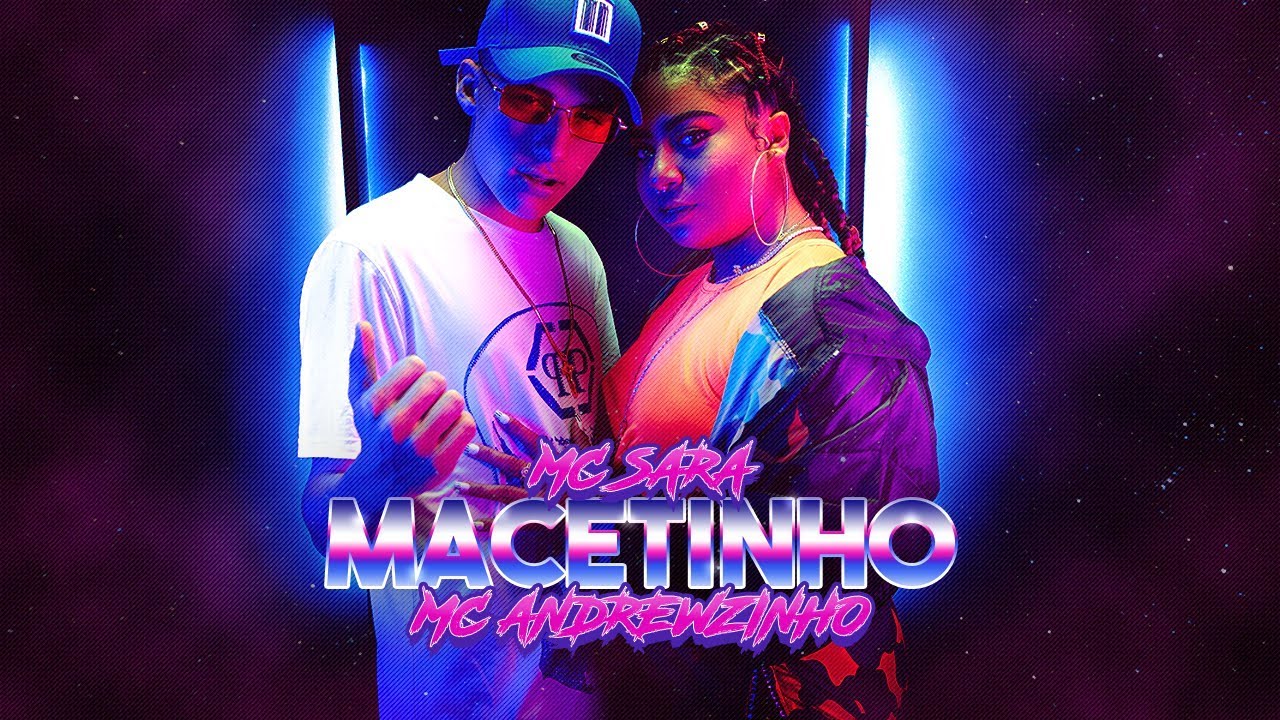 MC Sara e MC Andrewzinho | Macetinho | 5 Minutinhos | Clipe Oficial | MKZ Produções