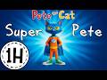 Pete The Cat Super Pete 1Hr Collection Children S Read Aloud Story Book KittyCatCollection