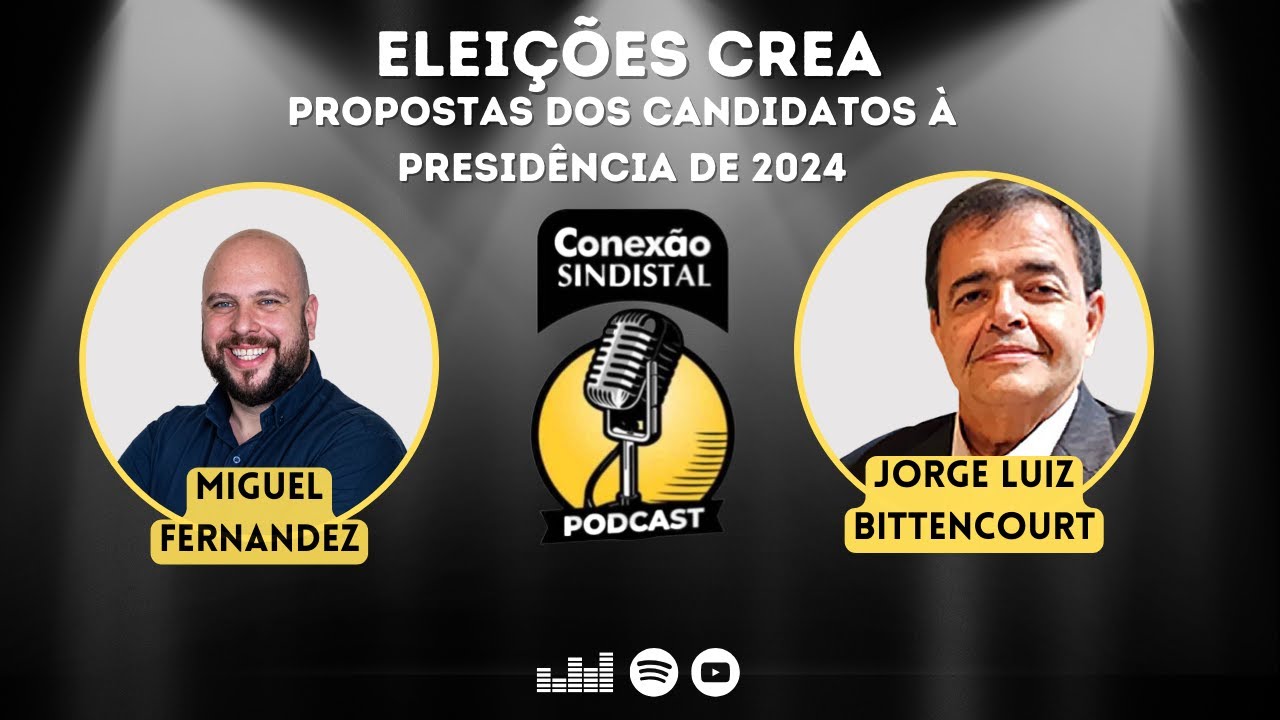 #05 ELEIÇÕES CREA: Propostas dos candidatos para presidência de 2024