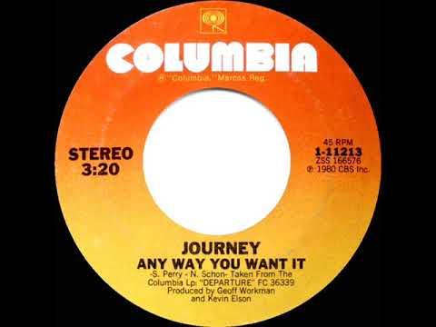 1980 HITS ARCHIVE: Any Way You Want It - Journey (stereo 45)