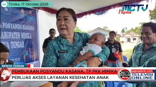 Pembukaan Posyandu KASANA, TP PKK Mimika Perluas Akses Layanan Kesehatan Anak