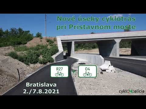 Cyklotrasy O4 a R27 pri Prístavnom moste (Bratislava), prejazd 2./7.8.2021