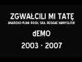 Zgwałcili Mi Tatę - Demo 