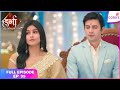 Durga Atoot Prem Kahani Full Ep 95 Suhani S Growing Doubts Colors TV