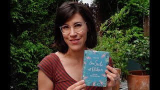 2 Gründe, warum du &quot;Deine Seele will blühen&quot; haben solltest 🦋